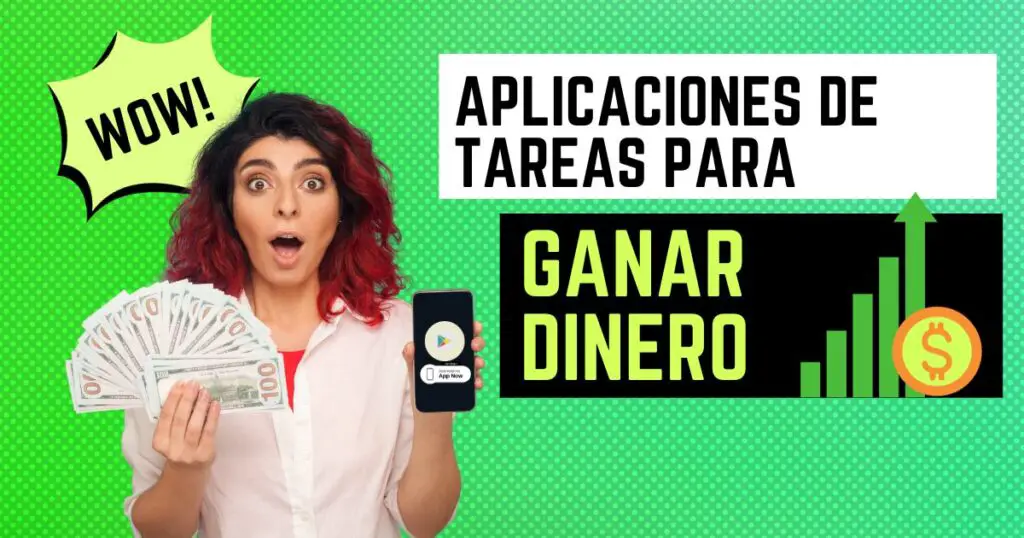 Aplicaciones de Tareas para Ganar Dinero: ¿Son Realmente Efectivas?