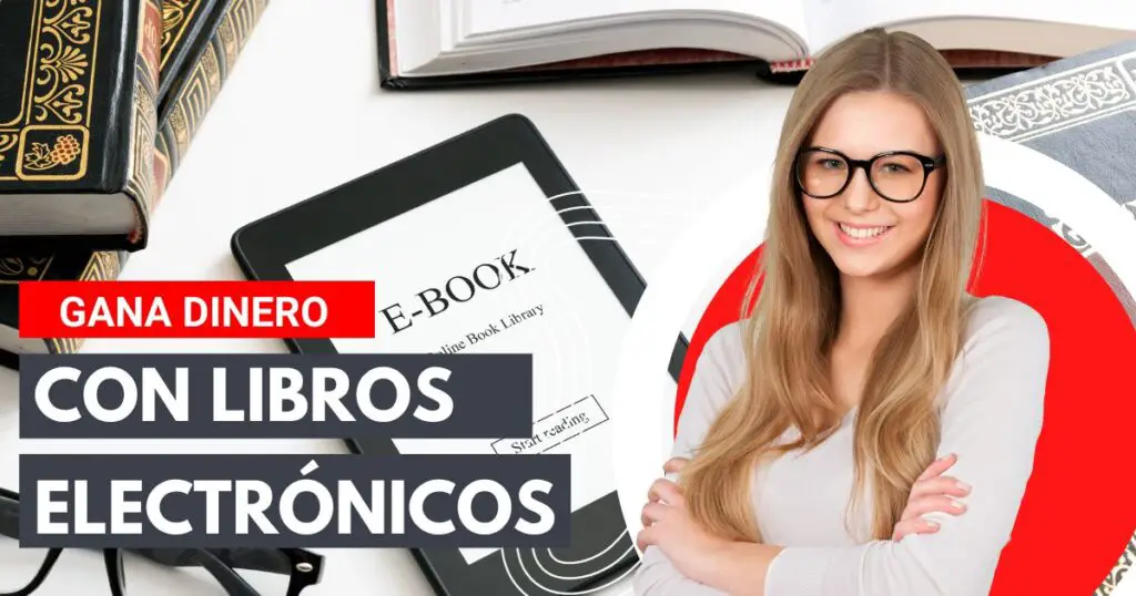 Ganar Dinero con Libros Electrónicos