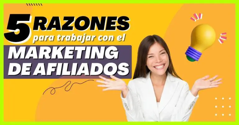 5 Razones por las que deberías de trabajar con el Marketing de Afiliados