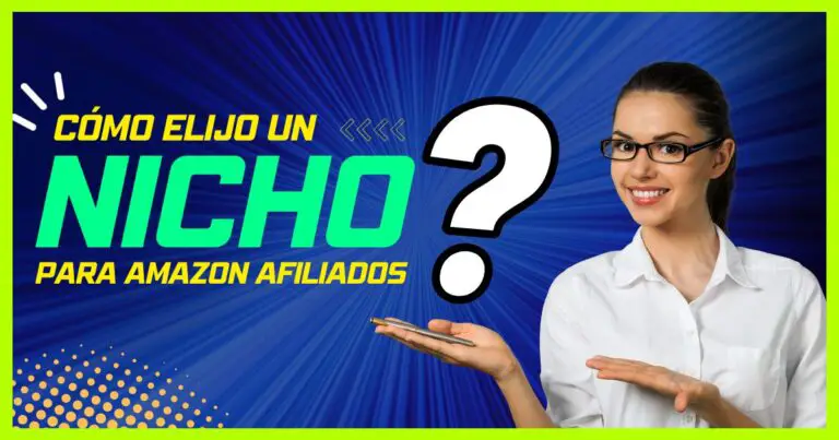 Cómo elijo un nicho para el programa de afiliados de Amazon