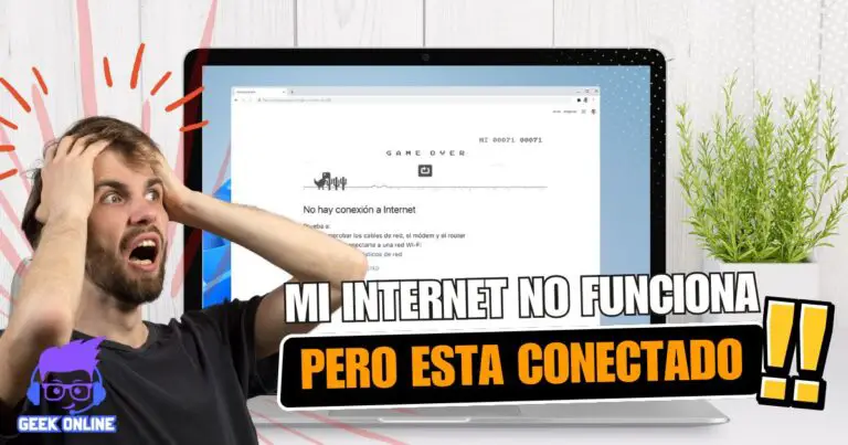 Por qué mi Internet no funciona pero está conectado