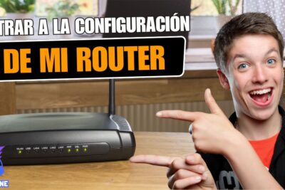 Cómo Entrar a la Configuración de mi Router