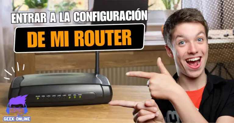 Cómo Entrar a la Configuración de mi Router