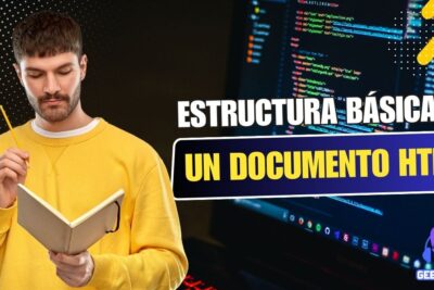 Estructura Básica de un Documento HTML - Guardar y visualizar en el navegador