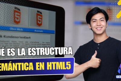 ¿Qué es la Estructura Semántica en HTML5? - Explicación y ejemplo